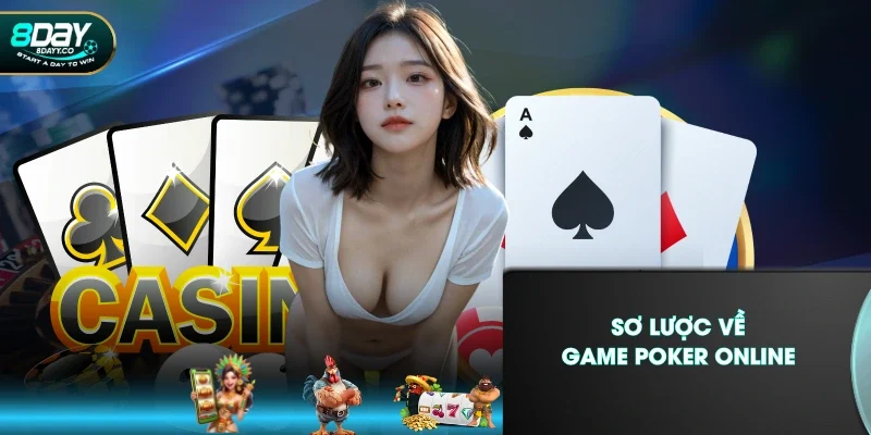 Sơ lược về game Poker online