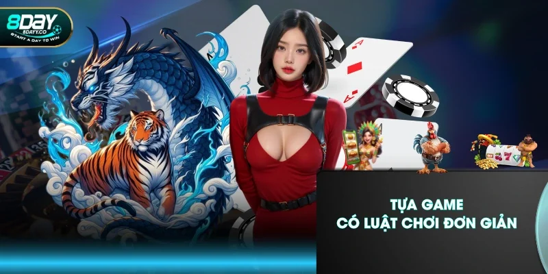 Tựa game có luật chơi đơn giản