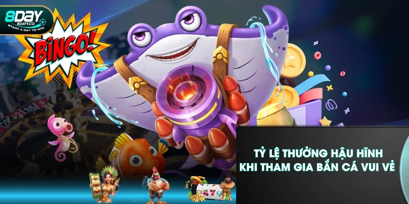 Tỷ lệ thưởng hậu hĩnh khi tham gia bắn cá Vui Vẻ