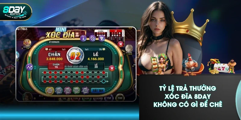 Tỷ lệ trả thưởng Xóc Đĩa 8DAY không có gì để chê